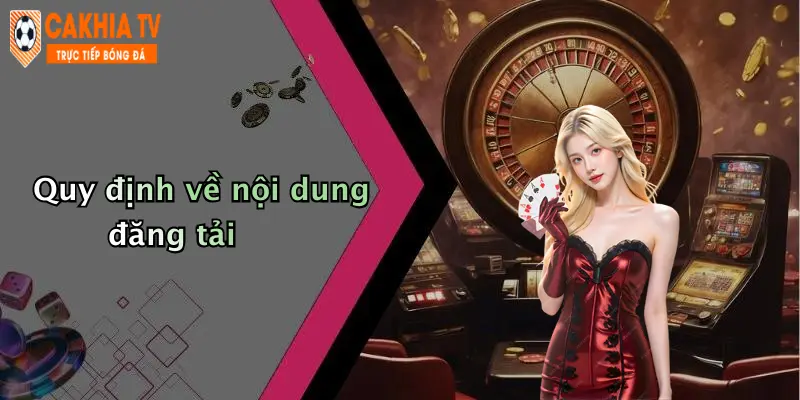 Quy định về nội dung đăng tải