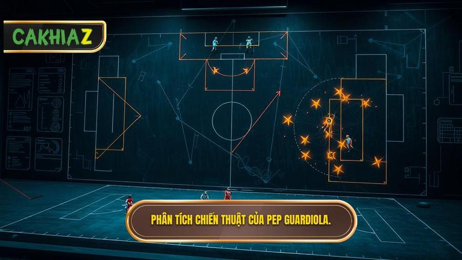 Phân tích chi tiết các thành tố trong chiến thuật Pep Guardiola